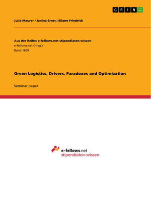 cover image of Green Logistics. Drivers, Paradoxes and Optimization
